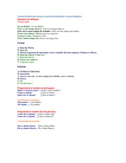 Conociendo personas y presentándose en portugués.  
Ejemplos de diálogos 
Frases útiles  
 
Eu sou Rafael - Yo soy Rafael  
E