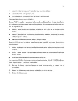 52
•
describes inherent causes of events that lead to system failure,
•
determines their consequences, and,
•
devises methods