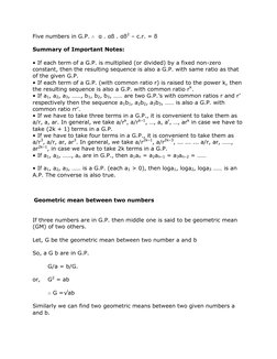 Five numbers in G.P. ∴  α . αß . αß2 – c.r. = ß 
  
Summary of Important Notes: 
  
• If each term of a G.P. is multiplied (o