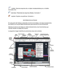 chaflán: Quita las esquinas de un objeto remplazándolas por un chaflán. 
Comando: cha 
 
redondear: Redondea las esquinas afi