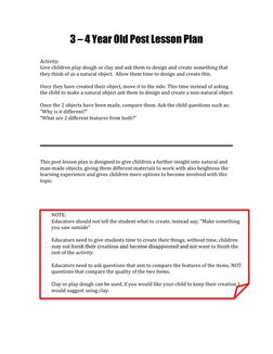3 – 4 Year Old Post Lesson Plan 
 
 
Activity: 
Give children play dough or clay and ask them to design and create something