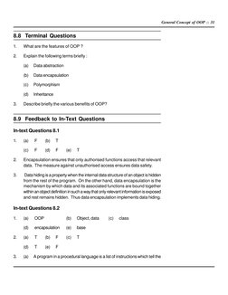 General Concept of OOP :: 31
8.8 Terminal Questions
1.
What are the features of OOP ?
2.
Explain the following terms briefly