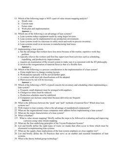 15. Which of the following maps is NOT a part of value stream mapping analysis?
a.
Steady state
b.
Current state
c.
Future st