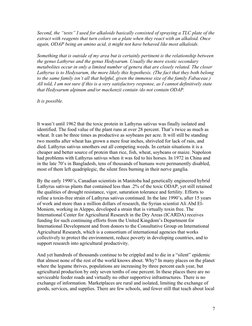 7 
Second, the “tests” I used for alkaloids basically consisted of spraying a TLC plate of the 
extract with reagents that