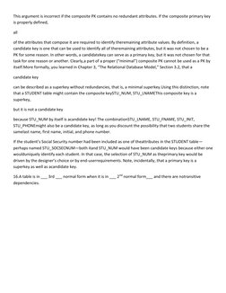 This argument is incorrect if the composite PK contains no redundant attributes. If the composite primary key 
is properly de