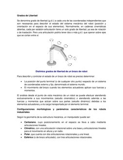Grados de Libertad 
Se denomina grado de libertad (g.d.l.) a cada una de las coordenadas independientes que 
son necesarias p