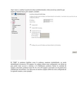 Aqui vamos a cambiar la puerta de enlace predeterminada o direccion de ip central la que 
reparte el internet hacia otros equ