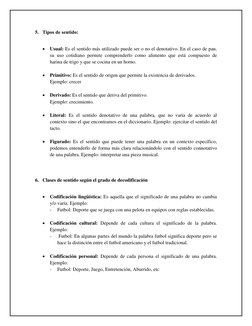 5. Tipos de sentido:  
 
 Usual: Es el sentido más utilizado puede ser o no el denotativo. En el caso de pan, 
su uso cotidi