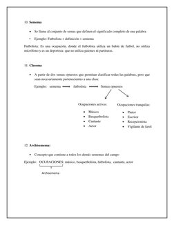 Archisemema 
10. Semema 
 
 Se llama al conjunto de semas que definen el significado completo de una pa