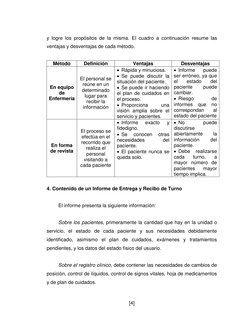 [4] 
 
y logre los propósitos de la misma. El cuadro a continuación resume las 
ventajas y desventajas de cada método. 
 
Mét