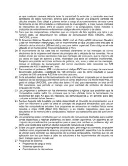 ya que cualquier persona debería tener la capacidad de entender y manipular enormes 
cantidades de datos numéricos binarios p