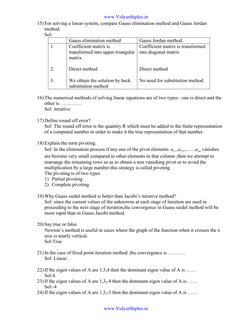 15) For solving a linear system, compare Gauss elimination method and Gauss Jordan 
method. 
Sol: 
 
Gauss elimination method