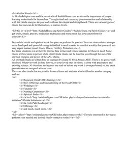 <h1>Orisha Rituals</h1>
At OrishaReligion.com and it's parent school SaduluHouse.com we stress the importance of people 
lear