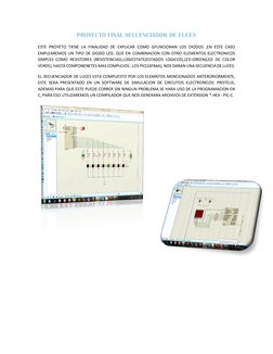 PROYECTO FINAL SECUENCIADOR DE LUCES 
ESTE PROYETO TIENE LA FINALIDAD DE EXPLICAR COMO GFUNCIONAN LOS DIODOS ,EN ESTE CASO 
E