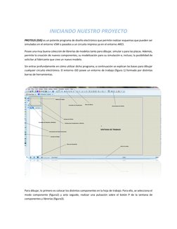 INICIANDO NUESTRO PROYECTO 
PROTEUS (ISIS) es un potente programa de diseño electrónico que permite realizar esquemas que p