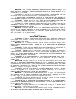 Artículo 60.- Para que pueda autorizarse el matrimonio de cualquiera de los dos que haya 
hecho vida común que estuviere regi