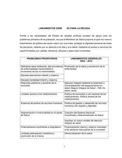 LINEAMIENTOS GENERALES PARA LA DÈCADA
Frente  a  las  necesidades  del  Estado  de  adoptar  políticas  sociales  de  apoyo