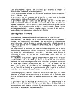 “Las presunciones legales son aquellas que autoriza o impera en 
determinados supuestos el derecho positivo”. 
En las presunc