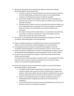 8. Mencione las desventajas del procedimiento de registro y control de mercaderías, 
denominado global o mercancías generales