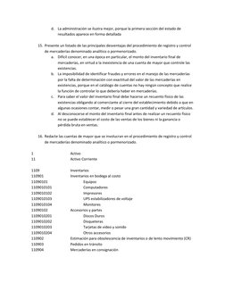 d. La administración se ilustra mejor, porque la primera sección del estado de 
resultados aparece en forma detallada 
 
15.
