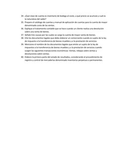 34. ¿Qué clase de cuenta es inventario de bodega al costo, a qué precio se acumula y cuál es 
la naturaleza del saldo? 
35. P