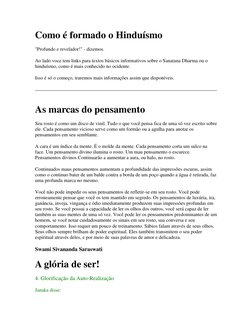 Como é formado o Hinduísmo 
"Profundo e revelador!" - dizemos. 
Ao lado voce tem links para textos básicos informativos sobre
