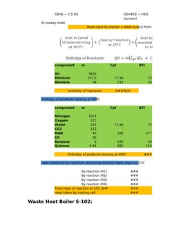 C6H6 + 1.5 O2
C6H4O2 + H2O
(quinon)
At steady state
                                              Heat input to reactor = Hea