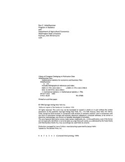 Ron C. Mittelhammer 
Program in Statistics 
and 
Department of Agricultural Economics 
Washington State University 
Pullman,