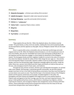 Characters:  
 Alejandro Karangalan - a thirteen-year-old boy (first narrator) 
 Isabelle Karangalan - Alejandro's older si