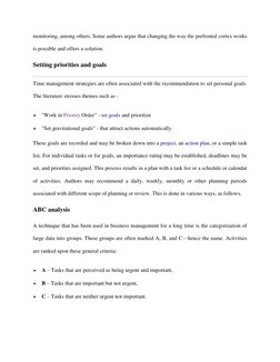 monitoring, among others. Some authors argue that changing the way the prefrontal cortex works 
is possible and offers a solu