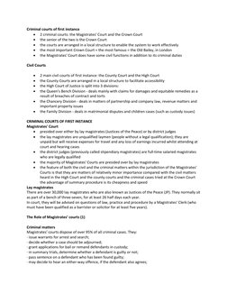 Criminal courts of first instance 
 
2 criminal courts: the Magistrates' Court and the Crown Court 
 
the senior of the two