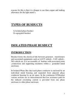 reasons for th.is is tltat it is ch.eapcr to use lIlan ooppcr and making 
allowance forthe light metal's. 
TYPES OF BUSDUCTS