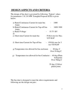 DESIGN ASPECTS AND CRITERIA 
lllc design of bus duct is governed by following Typical values 
for parameters 3 X 210 MW Tenug