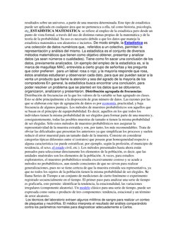 resultados sobre un universo, a partir de una muestra determinada. Este tipo de estadística 
puede ser aplicada en cualquier