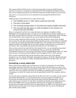 The essence of the FreeNAS  (http://www.freenas.org/) (http://www.freenas.org/) (http://www.freenas.org/)server is to provide