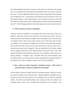 hit would probably be the internet.  People on in the internet are often times into quality, 
ease of use, and innovativeness
