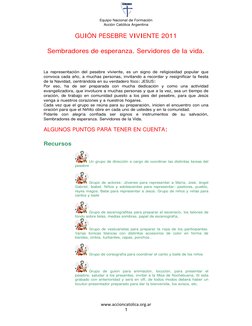 Equipo Nacional de Formación 
Acción Católica Argentina 
 
www.accioncatolica.org.ar 
 
1
GUIÓN PESEBRE VIVIENTE 2011 
 
Se