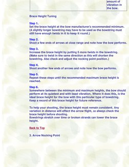 amount of 
vibration in 
the bow.
Brace Height Tuning
Step 1. 
Set the brace height at the bow manufacturer's recommended min