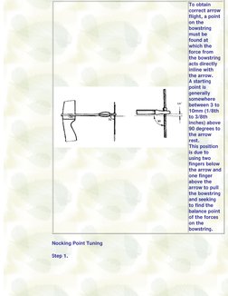 To obtain 
correct arrow 
flight, a point 
on the 
bowstring 
must be 
found at 
which the 
force from 
the bowstring 
acts d