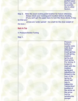 perfect paper 
tears may not 
be possible 
due to other 
factors.
Step 3.    Note the exact nocking point location for future