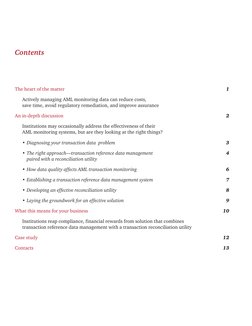 Contents
The heart of the matter
1
Actively managing AML monitoring data can reduce costs, 
save time, avoid regulatory remed