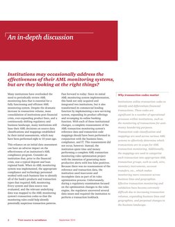 Many institutions have overlooked the
need to periodically review AML
monitoring data that is essential for a
fully functioni