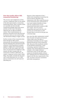 6
From source to surveillance 
September 2010
How data quality affects AML
transaction monitoring
The accuracy and completene