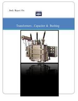  
 
 
Study Report On:  
 
 
 
Transformers , Capacitor &  Bushing  
                                       
 
