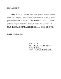 DECLARATION  
 
 I PURIT RAWAL declare that this project report entitled  
report on a original   piece of work and sub