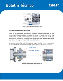 3.- Sellos Recomendados para Cribas 
 
Como se ha mencionado, la maquinaria vibratoria opera en condiciones d