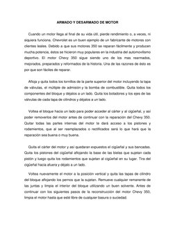 ARMADO Y DESARMADO DE MOTOR 
 
Cuando un motor llega al final de su vida útil, pierde rendimiento o, a veces, ni 
siquiera fu