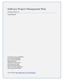 Software Project Management Plan 
Project Phase 2 
Team Obiwan 
 
 
 
 
 
 
 
 
 
 
 
 
 
 
 
 
 
 
 
 
 
 
Owolabi Legunsen