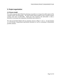 TEAM	  OBIWAN	  PROJECT	  MANAGEMENT	  PLAN 
 
Page 8 of 14 
2.	  Project	  organization	  
2.1	  Process	  model