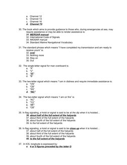 a. Channel 12
b. Channel 13
c. Channel 16
d. Channel 70
 
 
30. The book which aims to provide guidance to those who, during